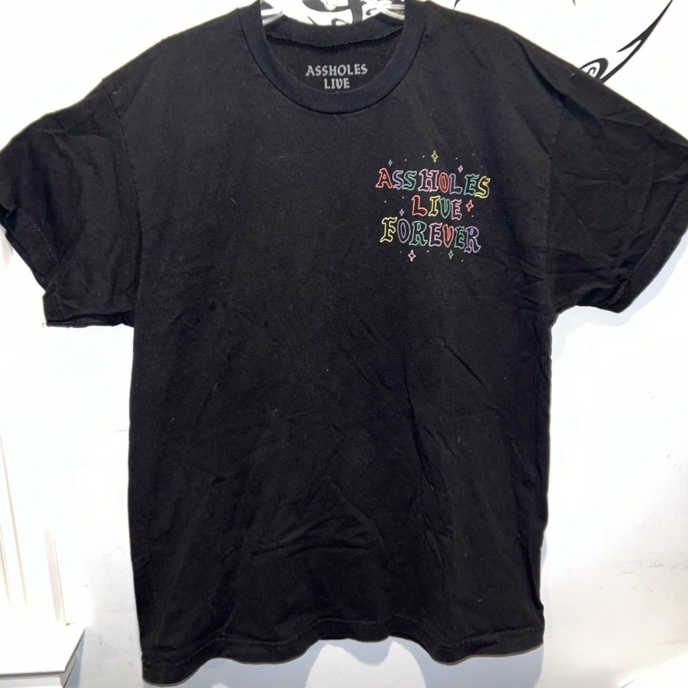 Assholes Live Forever T shirt
